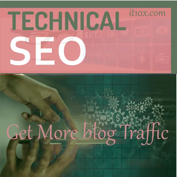 What is Technical SEO, How To Improve 7 Part of Technical SEO