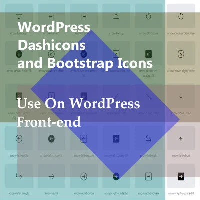 WordPress Dashicons and Bootstrap Icons Use As WordPress Icons